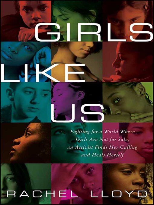 Title details for Girls Like Us by Rachel Lloyd - Wait list